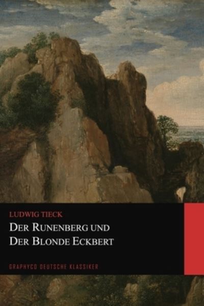 Cover for Ludwig Tieck · Der Runenberg und Der Blonde Eckbert (Graphyco Deutsche Klassiker) (Pocketbok) (2020)