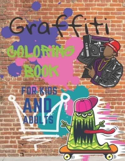 Cover for Jaimlan Fox · Graffiti Coloring Book For Kids and Adults (Paperback Book) (2020)