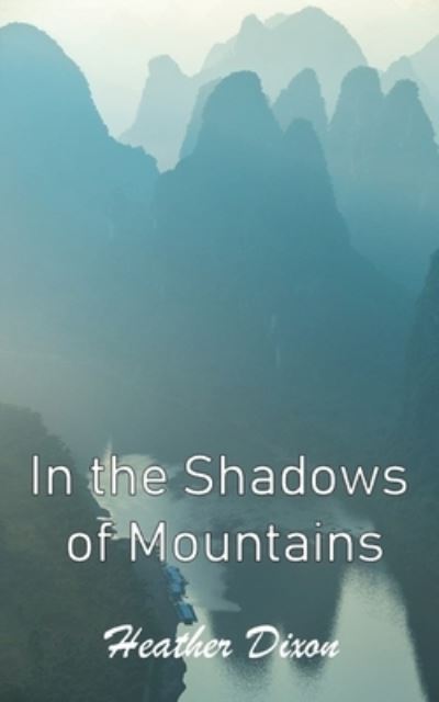 Cover for Heather Dixon · In the Shadows of Mountains (Paperback Book) (2021)