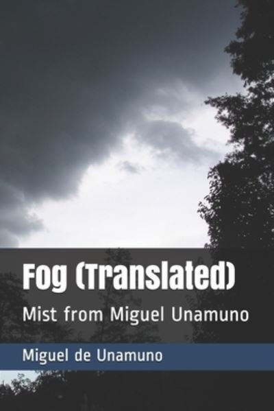 Cover for Miguel De Unamuno · Fog (Translated) (Paperback Bog) (2021)