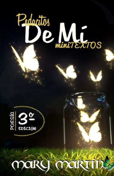 Pedacitos de mi - Mary Martin - Libros - Independently Published - 9798604668184 - 26 de enero de 2020