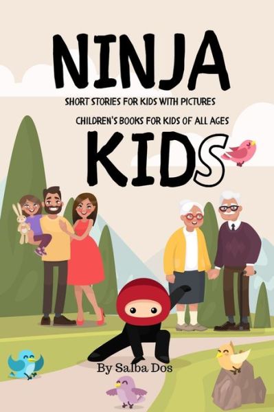 Cover for Salba Dos · NINJA KIDS - Short Stories For Kids With Pictures (Paperback Book) (2020)