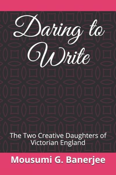 Cover for Mousumi G Banerjee · Daring to Write (Paperback Book) (2015)