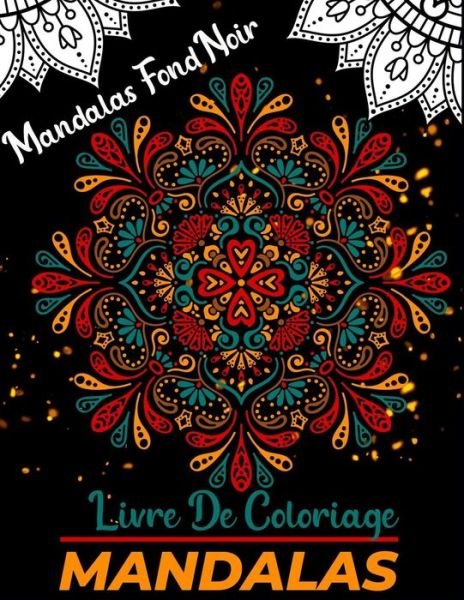 Cover for Doxoven Press · Mandalas livre de coloriage Fond noir (Pocketbok) (2020)