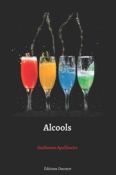 Cover for Guillaume Apollinaire · Alcools (Pocketbok) (2020)