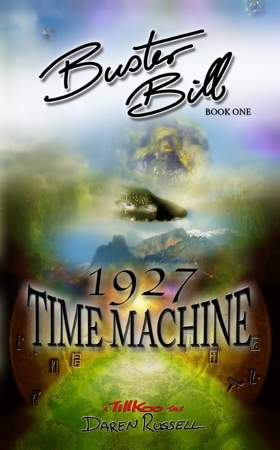Cover for Daren Russell · Buster Bill: (Book One) 1927 Time Machine - Buster Bill (Paperback Bog) (2012)