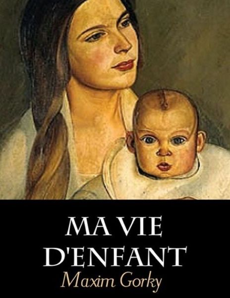 Cover for Maxim Gorky · Ma vie d'enfant (Paperback Book) (2020)