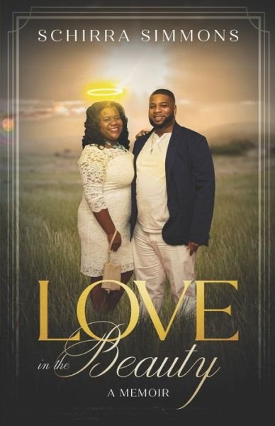 Cover for Jr Schirra Simmons · Love In The Beauty (Paperback Book) (2020)