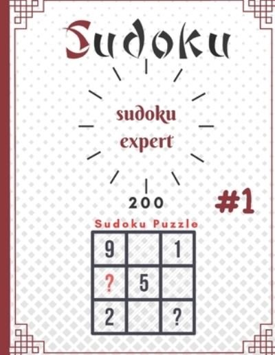 Cover for Zaki A3chabee · Sudoku Expert 200 Sudoku Puzzle #1 (Taschenbuch) (2021)