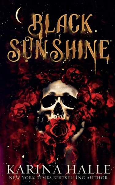 Black Sunshine: A Dark Vampire Romance - Dark Eyes - Karina Halle - Books - Independently Published - 9798727246184 - March 23, 2021