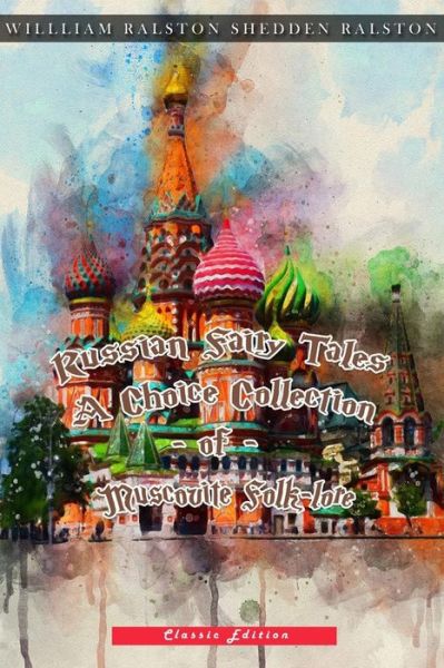 Cover for William Ralston Shedden Ralston · Russian Fairy Tales (Paperback Book) (2021)