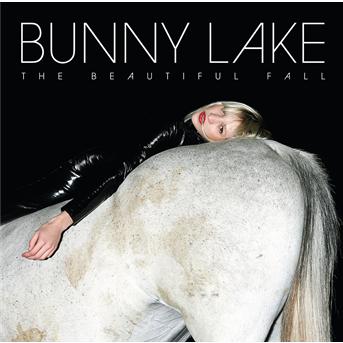 Cover for Bunny Lake · Beautiful Fall (CD) (2010)