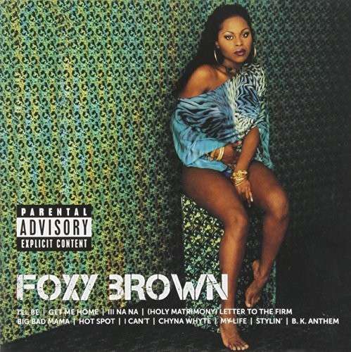 Foxy Brown-icon - Foxy Brown - Musik - Def Jam - 0602537849185 - 29. marts 2016