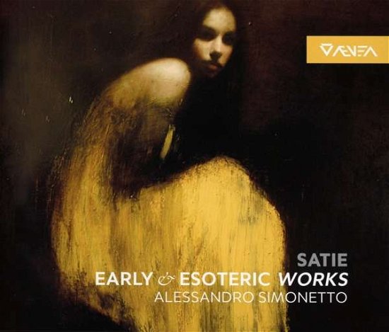 Cover for Erik Satie · Early Esoteric Works - Alessandro Simonetto, piano (CD) (2017)