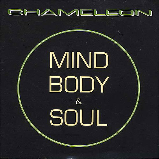 Cover for Chameleon · Mind Body &amp; Soul (CD) (2006)