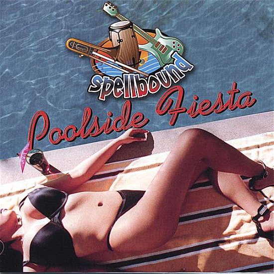 Cover for Spellbound · Poolside Fiesta (CD) (2007)
