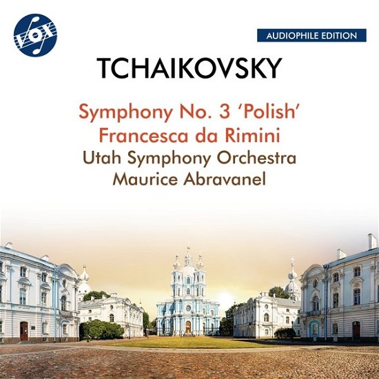 Tchaikovsky: Symphony No.3 Polish / Francesca Da Rimini - Utah Symphony Orchestra / Maurice Abravanel - Music - VOX - 0747313302185 - September 1, 2023