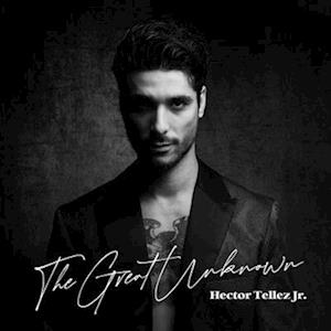 Great Unknown - Hector Jr. Tellez - Música - Mono Mundo Recordings - 0793888870185 - 1 de diciembre de 2023