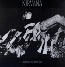 Cover for Nirvana · Feels Like the First Time (LP) (2014)
