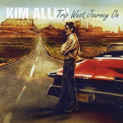 Cover for Kim Allen · Trip West Journey on (CD) (2013)
