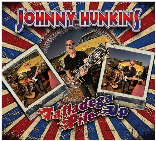 Cover for Johnny Hunkins · Talladega Pile-Up (CD) (2010)