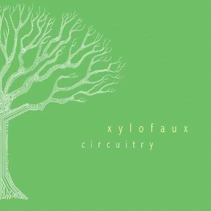Cover for Xylofaux · Circuitry (CD) (2012)