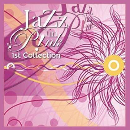 Cover for Jazz in Pink · 1st Collection (CD) (2014)