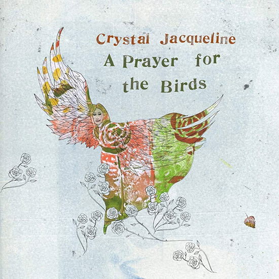 A Prayer For The Birds - Crystal Jacqueline - Music - MEGA DODO - 2090504831185 - October 28, 2019