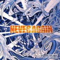 Cover for Never Again · To Future (CD) (2003)