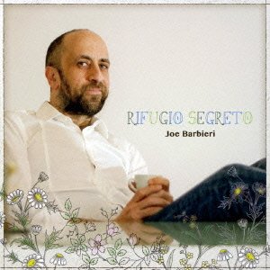 Cover for Joe Barbieri · Rifugio Segreto (CD) [Japan Import edition] (2015)