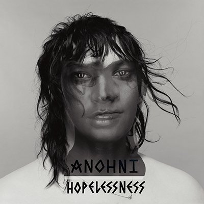 Cover for Anohni  · Hopelessness (CD)