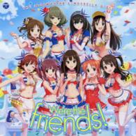 Cover for The Idolm@ster Cinderella · The Idolm@ster Cinderella Master We`re the Friends! (CD) [Japan Import edition] (2014)