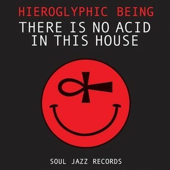 Cover for Hieroglyphic Being · There Is No Acid In This House (CD) (2022)