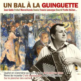 Gabin,frehel,azzola... - Un Bal a La Guinguette - Music - PROMO - 5397001021185 - October 11, 2017