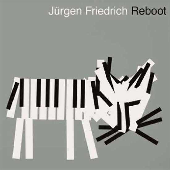 Cover for Jürgen Friedrich · Reboot (CD) (2022)