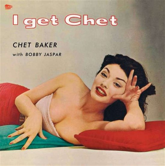 Cover for Chet Baker · I Get Chet... (LP) (2014)