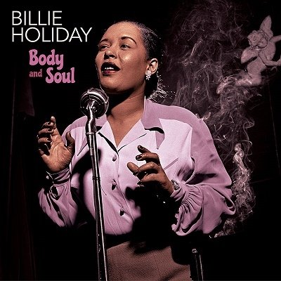 Cover for Billie Holiday · Body And Soul (+1 Bonus Album: Songs For Distingue Lovers) (CD) (2022)