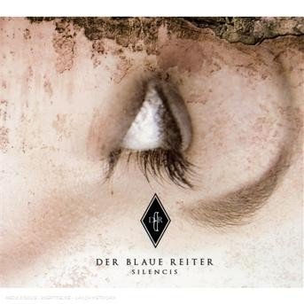 Cover for Der Blaue Reiter · Silencis (CD)