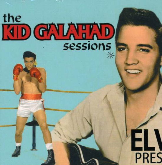 Elvis Presley · The Kid Galahad Sessions (CD) (2012)