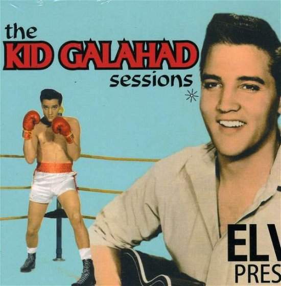 Kid Galahad Sessions - Elvis Presley - Music - Flashlight Records - 8718247290185 - October 1, 2013