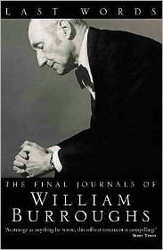 Cover for William S. Burroughs · Last Words: The Final Journals of William Burroughs (Pocketbok) [New edition] (2001)