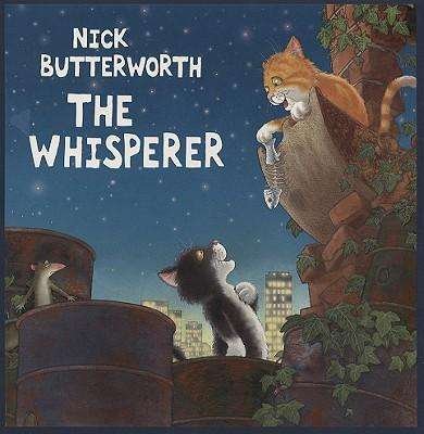 Cover for Nick Butterworth · The Whisperer (Paperback Book) (2005)