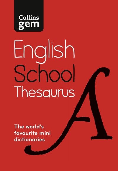 Gem School Thesaurus: Trusted Support for Learning, in a Mini-Format - Collins School Dictionaries - Collins Dictionaries - Books - HarperCollins Publishers - 9780008321185 - May 2, 2019