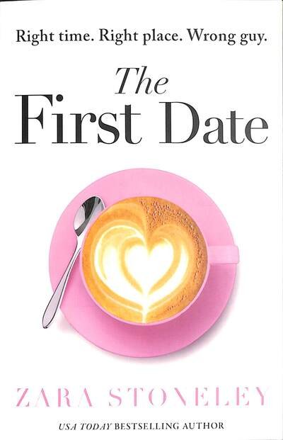 The First Date - The Zara Stoneley Romantic Comedy Collection - Zara Stoneley - Książki - HarperCollins Publishers - 9780008363185 - 25 czerwca 2020