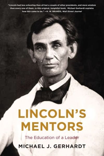 Michael J. Gerhardt · Lincoln's Mentors: The Education of a Leader (Paperback Book) (2022)