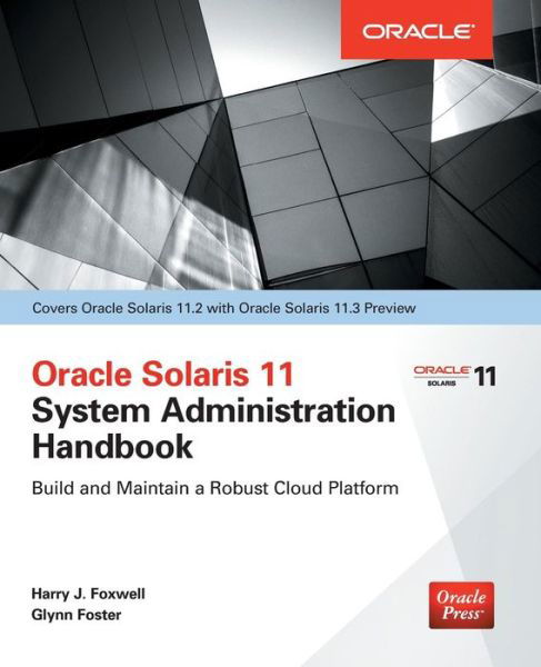 Cover for Harry Foxwell · Oracle Solaris 11.2 System Administration Handbook (Oracle Press) - Oracle Press (Paperback Bog) [Ed edition] (2015)