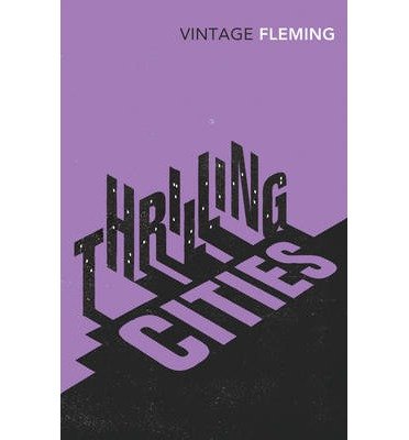 Cover for Ian Fleming · Thrilling Cities (Paperback Book) (2013)