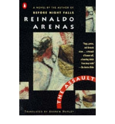 Cover for Reinaldo Arenas · The Assault: A Novel - Pentagonia (Paperback Book) (1995)