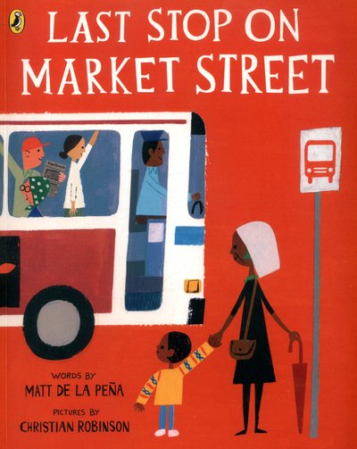 Cover for Matt de la Pena · Last Stop on Market Street (Paperback Bog) (2017)