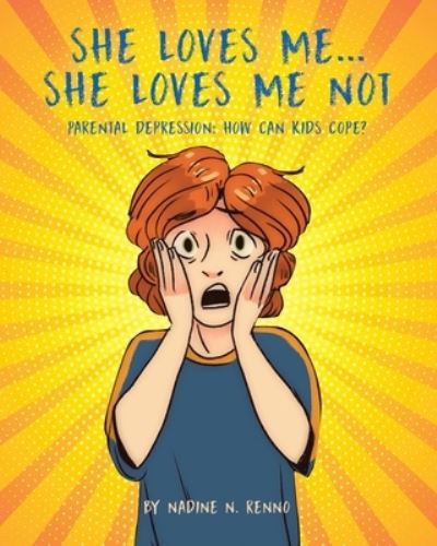 Cover for Nadine N Renno · She Loves Me...She Loves Me Not (Paperback Book) (2021)